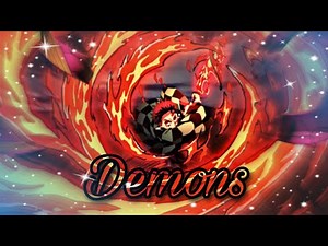 Demon Slayer [AMV] - Demons || Imagine Dragons