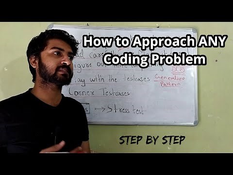 How to Approach a Coding Problem | Step by Step