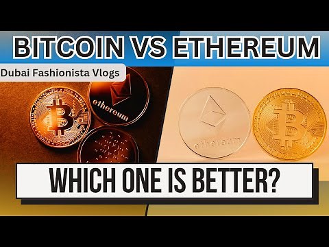 ETHEREUM VS BITCOIN : WHICH ONE IS BETTER FOR YOUR INVESTMENT? DIFFERENCE BETWEEN BITCOIN & ETHEREUM