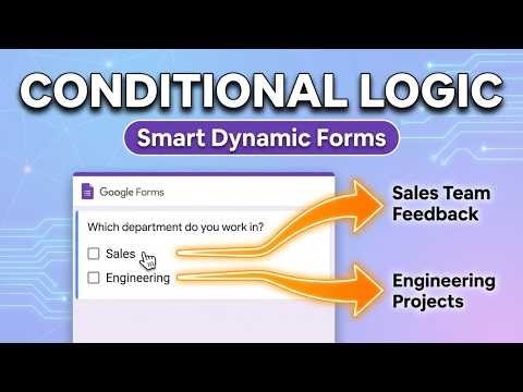 How to Use Conditional Logic in Google Forms (2026) — Quick & Easy