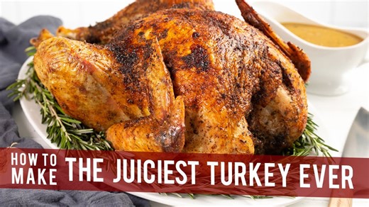 Juiciest turkey recipe ever