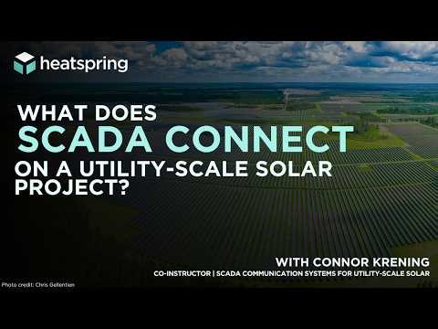 What Does SCADA Connect on a Utility-Scale Solar Project?