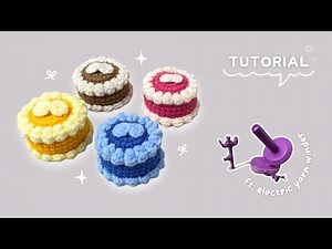 🎂 Crochet Mini Cake ⟡ Tutorial Crochet For Beginners ⟡ Ft. Caydo Electric Yarn Winder