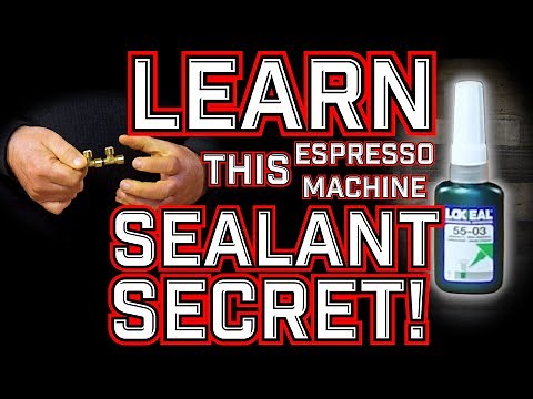 Learn this Sealant Secret for Espresso Machine Fittings!