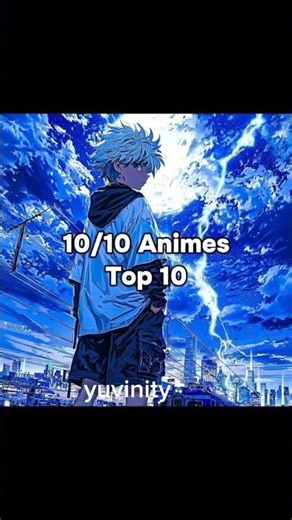 The ONLY 10/10 Animes You Need To Watch! ⚡#anime #top10anime #animerecommendations #mustwatchanime