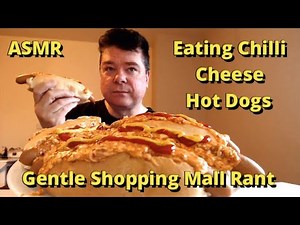 ASMR - Eating Chilli Cheese Hot Dogs With An Ice Cold Pepsi MAX (Gentle Shopping Mall Rant)
