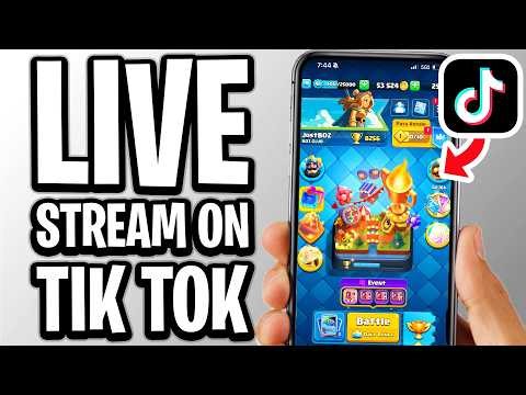 How To Live Stream Clash Royale On Tik Tok - Full Guide