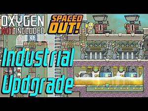 Oxygen Not Included: Industrial Upgrade (LP - Ep19)