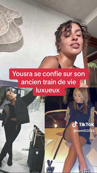 Yousra se confie sur son ancien train de vie luxueux