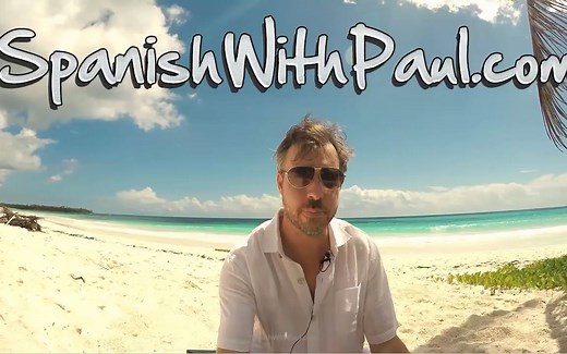 【西语课程】Learn Spanish with Paul-Mini course 1