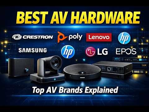 Best AV Hardware Brands Explained