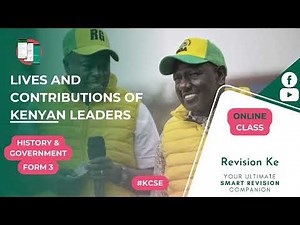 Lives and Contributions of Kenyan Leaders | Intro | Form Revision KCSE