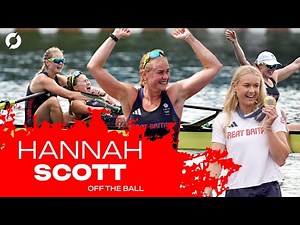 HANNAH SCOTT | ‘‘It was always about the sport’’ | Her rowing journey | OFF THE BALL