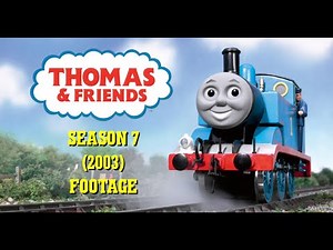 Thomas & Friends - Season 7 (2003) Footage