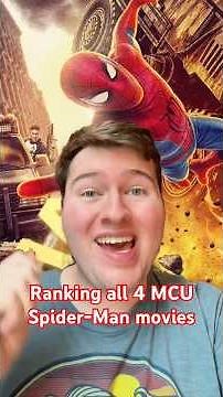 Ranking all 4 MCU Spider-Man movies