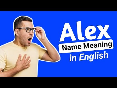 Alex Name Meaning in English | Boy Name EduNames