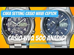 tutorial setting casio wvq 500 wave ceptor anadigi