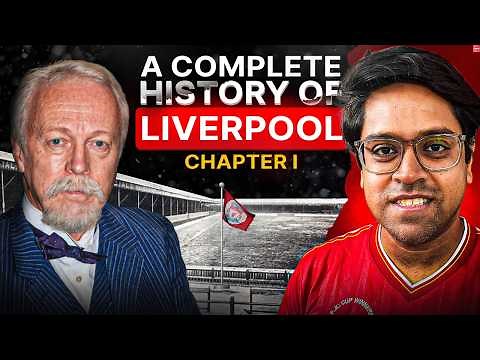 A Complete History of Liverpool FC (Chapter 1) | Born From Conflict