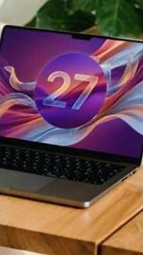 macOS 27 will change your Mac with these 2 improvements