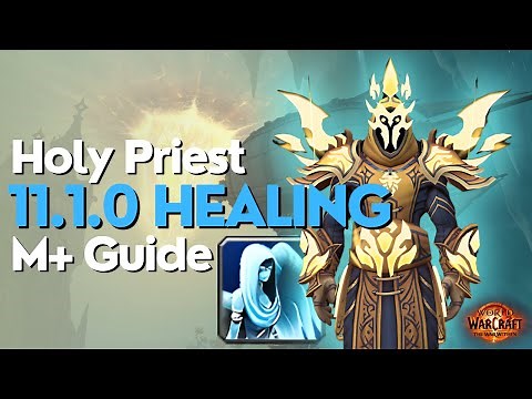 Holy Priest TWW Season 2 Beginner Raid & M+ Guide