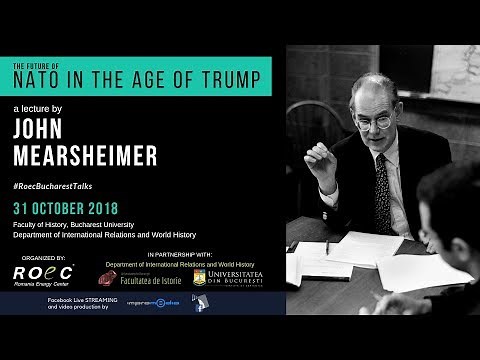 John Mearsheimer - The Future of NATO in the Age of Trump | ROEC