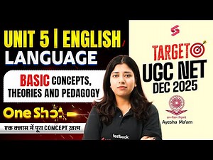 UGC NET English Unit 5 | Language: Basic Concepts, Theories & Pedagogy UGC NET English By Ayesha