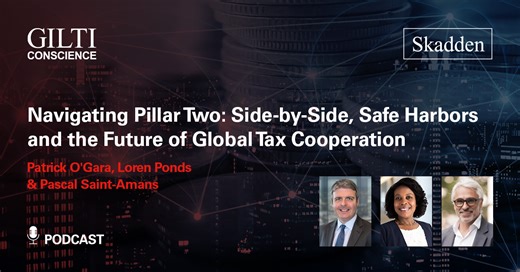 Navigating Pillar Two: Side-by-Side, Safe Harbors and the Future of Global Tax Cooperation | Skadden, Arps, Slate, Meagher & Flom LLP