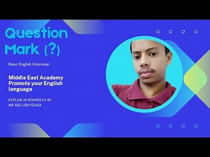 Question Mark (??) Explain question Mark ll Middle East Academy ll Rohingya