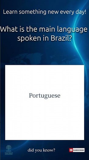 What is the main language spoken in Brazil? #Geography #Languages #CultureTrivia