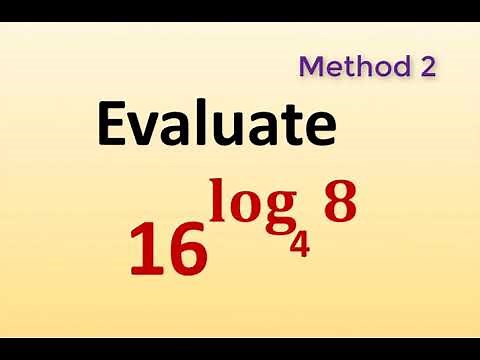 Evaluate 16 log base 4 of 8 Method 2