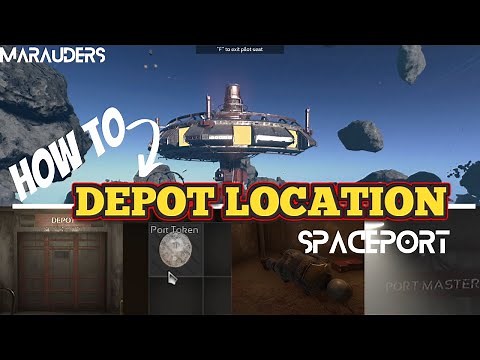 Marauders Gameplay [GUIDE] - Spaceport - DEPOT LOCATION & HOW TO GET TOKEN
