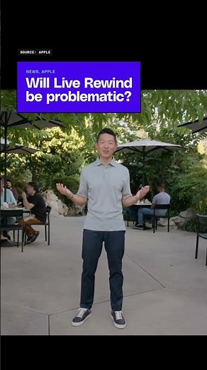 Apple's Live Rewind feature