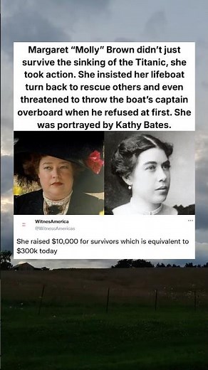 Margaret Brown forced her lifeboat captain to turn around for titanic survivors