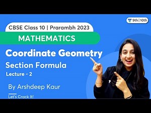 Coordinate Geometry | Section Formula | L 2 | CBSE Class 10 | Mathematics | Arshdeep Kaur