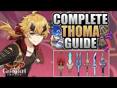 THOMA - COMPLETE GUIDE - 3★/4★/5★ Weapons, Mechanics, Artifacts, Team Comps | Genshin Impact