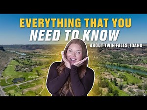 Living in Twin Falls, Idaho: Everything You Need to Know