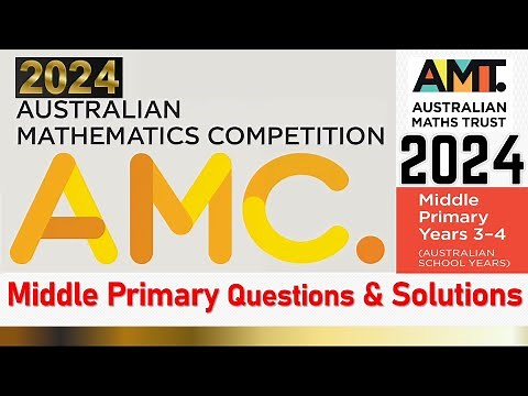 Australian Mathematics Competition | Middle Primary Questions & Solutions | AMC - 2024