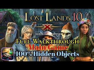 Lost Lands 10: Lost Lands X. Main Game, Full walkthrough with all Hidden Objects.