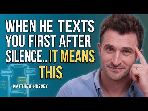 When He Texts You First After Silence… It Means THIS | Matthew Hussey