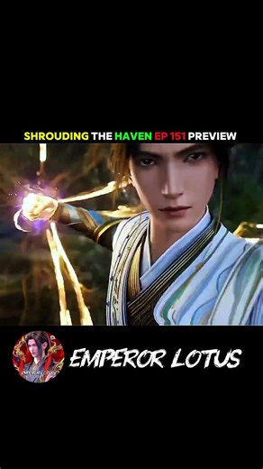 EP151 Preview Shrouding The Haven #shroudingtheheavens #籠罩避難所ShroudingTheHaven #donghua
