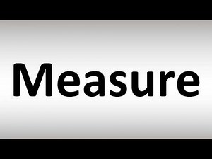 How to Pronounce Measure