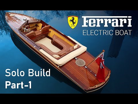 Building Ferrari's all electric wooden boat. (Part 1)