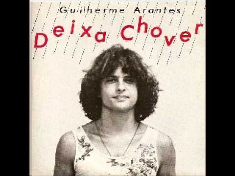 Guilherme Arantes - Deixa Chover