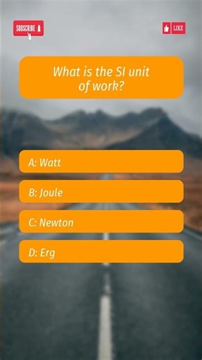 Do You Know the SI Unit of Work? | Physics Trivia