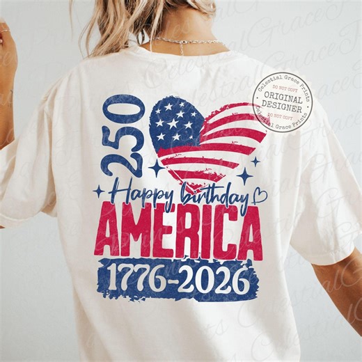 Happy Birthday America 250 PNG, Patriotic Flag Heart Design, USA 1776–2026 Freedom Shirt Graphic, Fourth of July Png ORIGINAL - Etsy