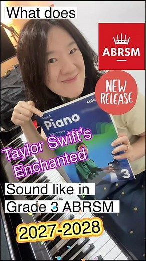 2027 2028 ABRSM Grade 3 B2 Taylor Swift Enchanted #piano #piano #abrsm #sg #grade3 #tutorial