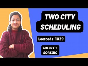 Two City Scheduling | Leetcode 1029 | Greedy | Sorting | Day-25