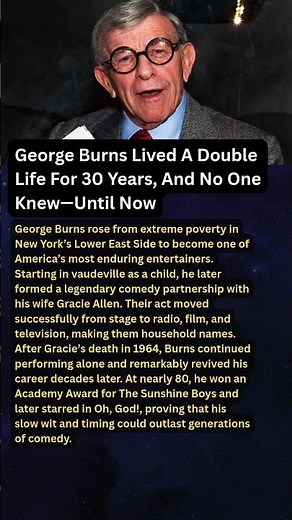 George Burns Lived A Double Life For 30 Years, And No One Knew—Until Now