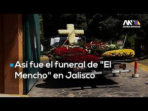 Así fue el funeral de Nemesio Oseguera Cervantes, “El Mencho” en Jalisco