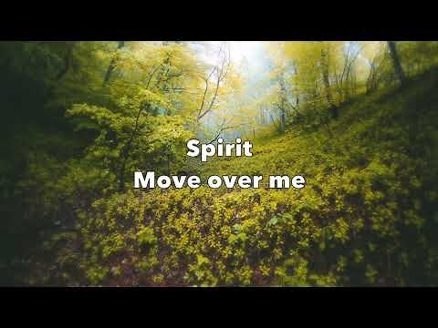 Holy Spirit Move Me Now - Vinesong